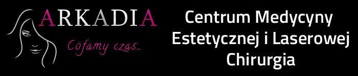 Nasz partner, centrum medycyny estetycznej - Arkadia